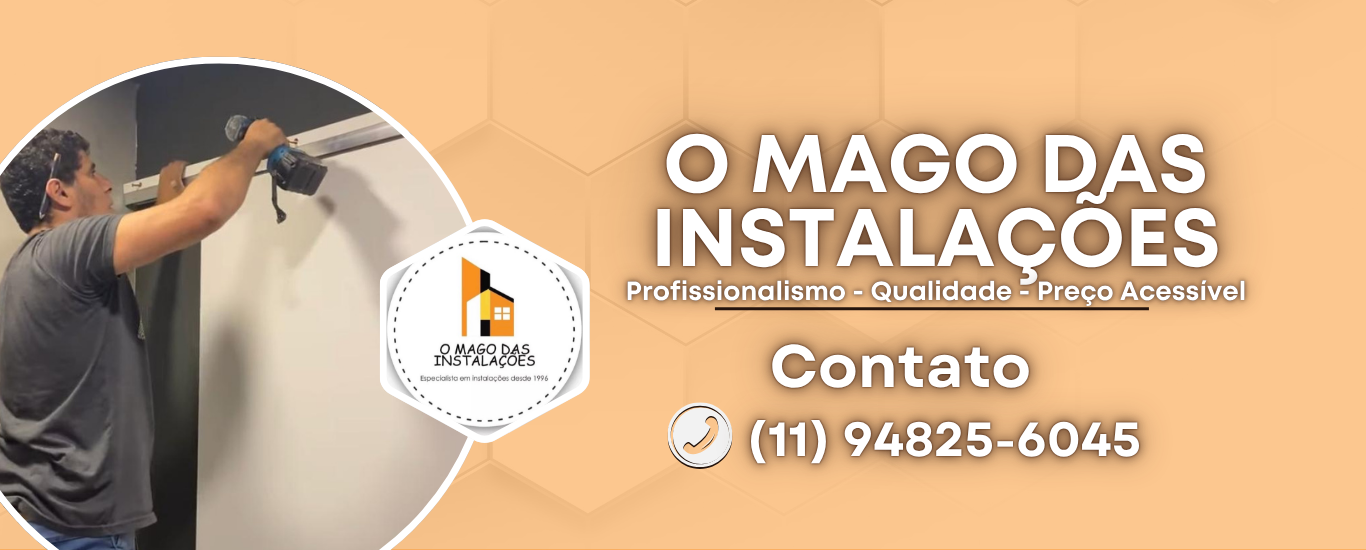 Mago das Instalações - 31 anos de experiência